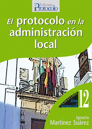 EL PROTOCOLO EN LA ADMINISTRACIN LOCAL